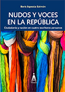 Nudos y voces en la república. Ciudadanía y nación en cuatro escritores peruanos