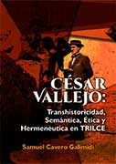 César Vallejo: transhistoricidad, semántica, ética y hermenútica en TRILCE
