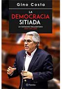 La democracia sitiada. Un testimonio parlamentario (Perú, 2016-2021)