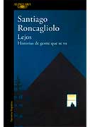 Lejos. Historias de gente que se va Lejos. Historias de gente que se va
