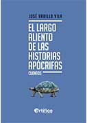 El largo aliento de las historias apócrifas