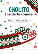 Cholito y la serpiente cósmica