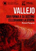 Vallejo. Dar forma a su destino