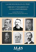 La sociología en el Perú. Origen y desarrollo en la universidad