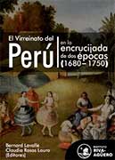 El virreinato del Perú en la encrucijada de dos épocas (1680-1750)