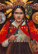Heroínas peruanas del bicentenario