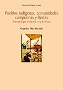 Pueblos indígenas, comunidades campesinas y fiestas