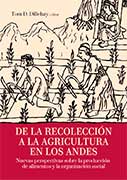 De la recolección a la agricultura en los andes