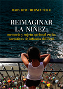 Reimaginar la niñez: memoria y sujeto nacional en las narrativas de infancia del Perú