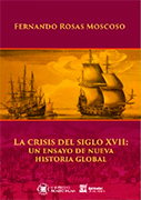 La crisis del siglo XVII. Un ensayo de nueva historia global