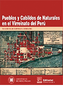 Pueblos y cabildos de naturales en el Virreinato del Perú