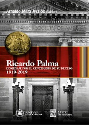 Ricardo Palma. Homenaje por el Centenario de su deceso 1919-2019