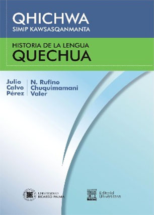 Qhichwasimip Kawsasqanmanta. Historia de la Lengua Quechua