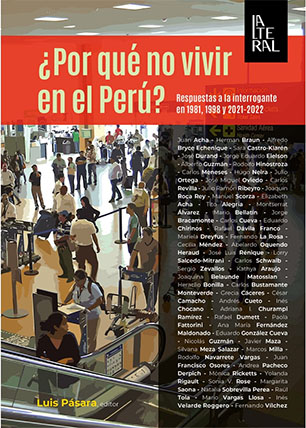 ¿Por qué no vivir en el Perú? Respuestas a la interrogante en 1981, 1998 y 2021-2022