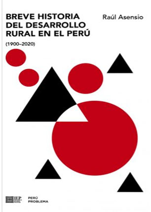 Breve historia del desarrollo rural en el Perú(1900-2020)
