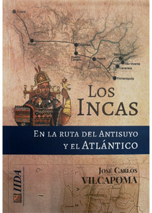 Los Incas en la ruta del Antisuyo y el Atlántico