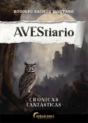 Avestiario. Crónicas fantásticas