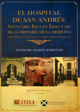 El Hospital de San Andrés: Santuario Inca en Lima y eje de la historia de la medicina