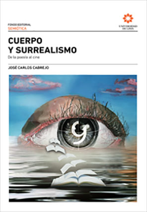 Cuerpo y surrealismo. De la poesía al cine