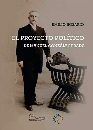 El proyecto político de Manuel González Prada