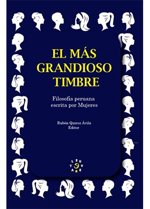 El más grandioso timbre: filosofía peruana escrita por mujeres