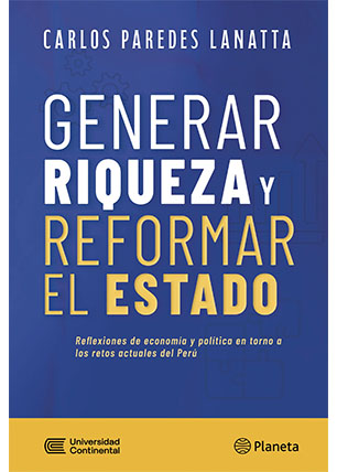 Generar riqueza y reformar el Estado