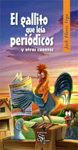 El gallito que leía periódicos y otros cuentos