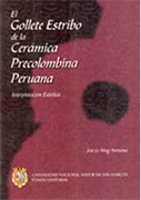 El Gollete estribo de la cerámica precolombina peruana