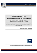 El matrimonio y la autoconstrucción de alianzas en Sarhua (Ayacucho, Perú)