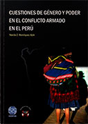 Cuestiones de género y poder en el conflicto armado en el Perú