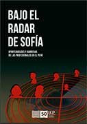 Bajo el radar de Sofía. Oportunidades y barreras de las profesionales en el Perú Bajo el radar de Sofía. Oportunidades y barreras de las profesionales en el Perú
