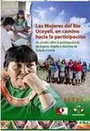 Las Mujeres del Río Ucayali, en camino hacia la participación Las Mujeres del Río Ucayali, en camino hacia la participación