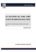 La exclusión del runa como sujeto de derechos en el Perú