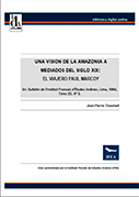 Una visión de la Amazonía a mediados del siglo XIX: El viajero Paul Marcoy