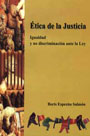Ética de la justicia. Igualdad y no discriminación ante la Ley