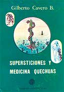 Supersticiones y medicina quechuas