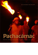 Pachacamac, Develando el misterio del valle de Lurín