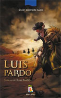 Luis Pardo. Noticias del Gran Bandido