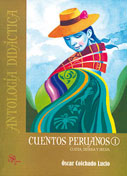 Cuentos Peruanos 1. Costa, sierra y selva