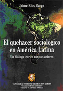El quehacer sociológico en América Latina. Un dialogo teórico con sus actores
