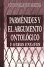 Parménides y el argumento ontológico y otros ensayos