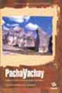 PachaYachay. El saber de la tierra o lectura de la tradición oral andina