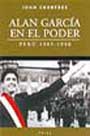 Alan García en el poder. Perú 1985-1990