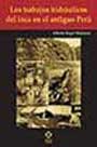 Los trabajos hidráulicos del Inca en el Antiguo Perú
