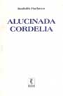 Alucinada Cordelia