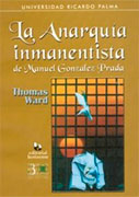 La anarquía inmanentista de Manuel Gonzáles Prada