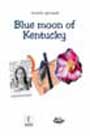 Blue Moon of Kentucky, libro de viajes
