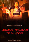 Libélulas rumorosas de la noche