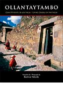 Ollantaytambo. Cuna viviente de los Incas / Living Cradle of the Incas 