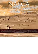 Nasca: El desierto de los dioses de Cahuachi. The Desert of The Cahuachi Divinities